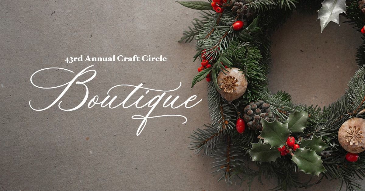 Craft Circle 44th Annual Boutique