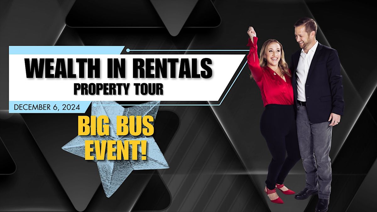BIG BUS EVENT: Wealth in Rentals Property Tour Sponsored by OmniKey Realty