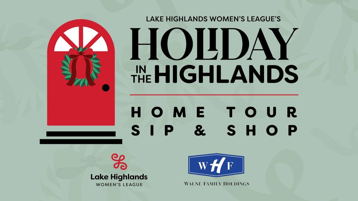 Holiday in the Highlands Home Tour | Sip & Shop