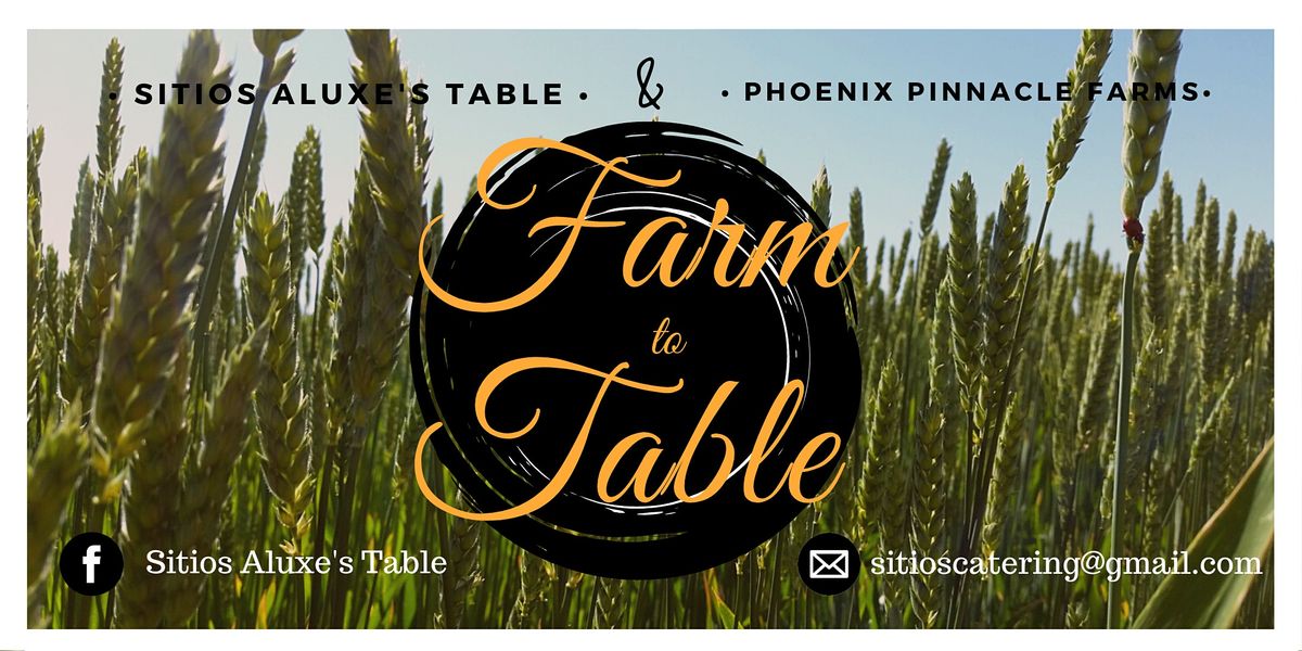 Farm to Table POP UP Dinner