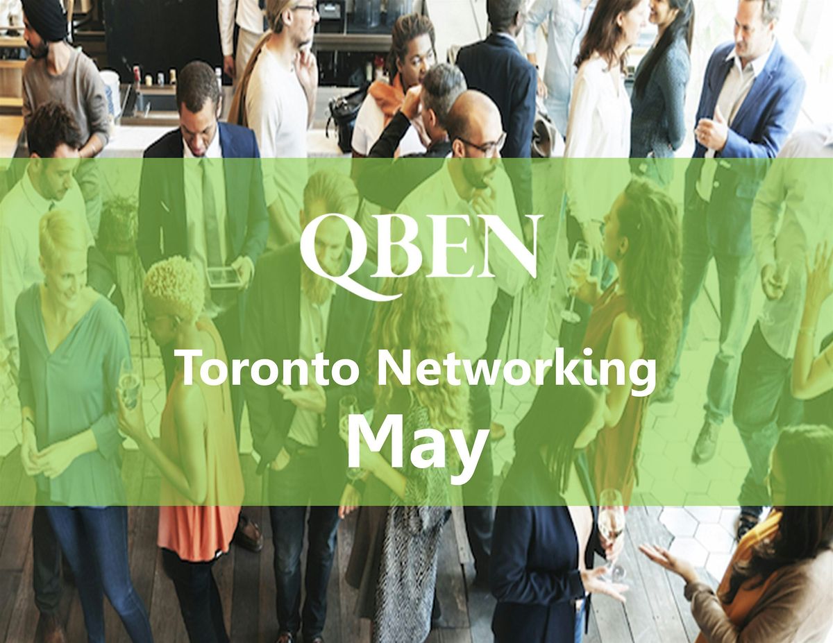 QBEN Toronto May Networking