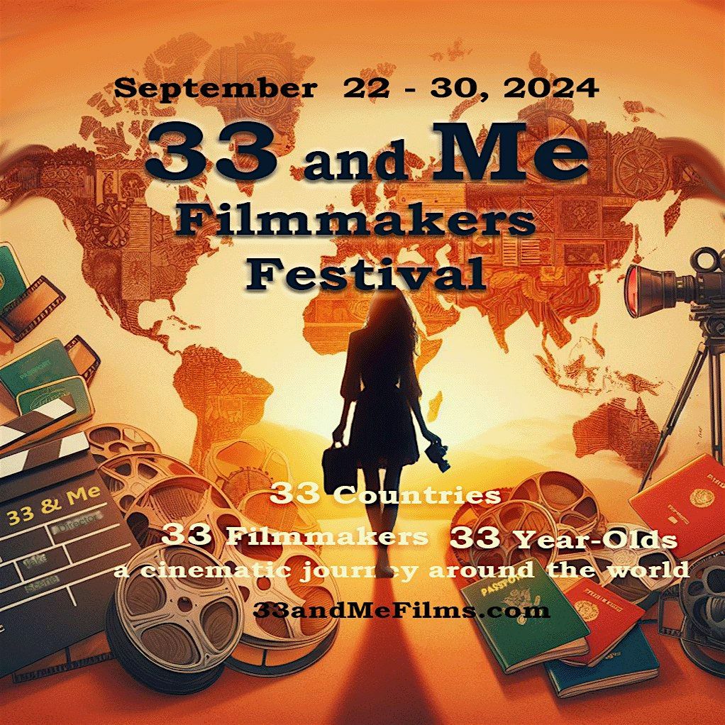 33 and Me FILMMAKERS FESTIVAL