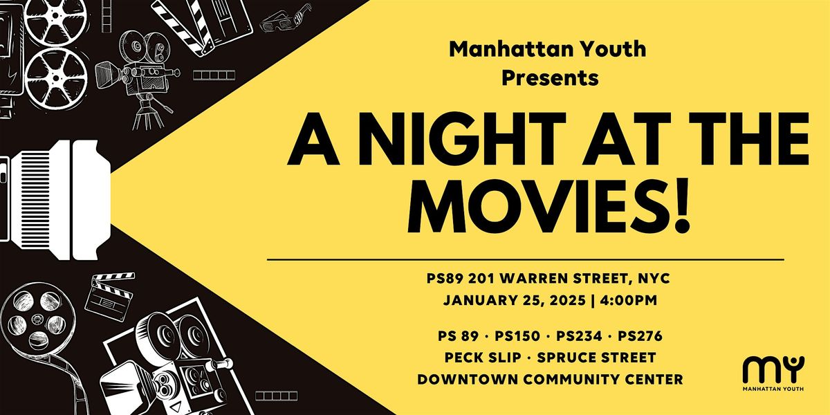 Manhattan Youth Presents "A Night at the Movies!"