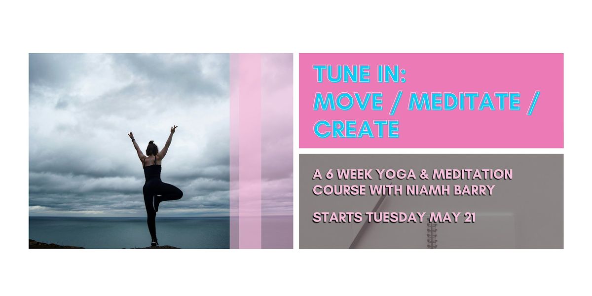 Tune In: Yoga & Meditation Course with Niamh Barry