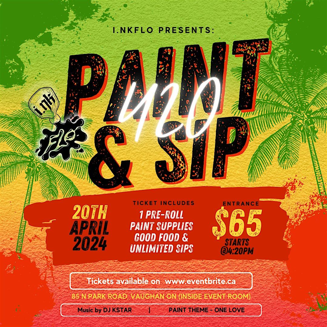 I.NKFLO - 420 PAINT & SIP (ONE LOVE EDITION)