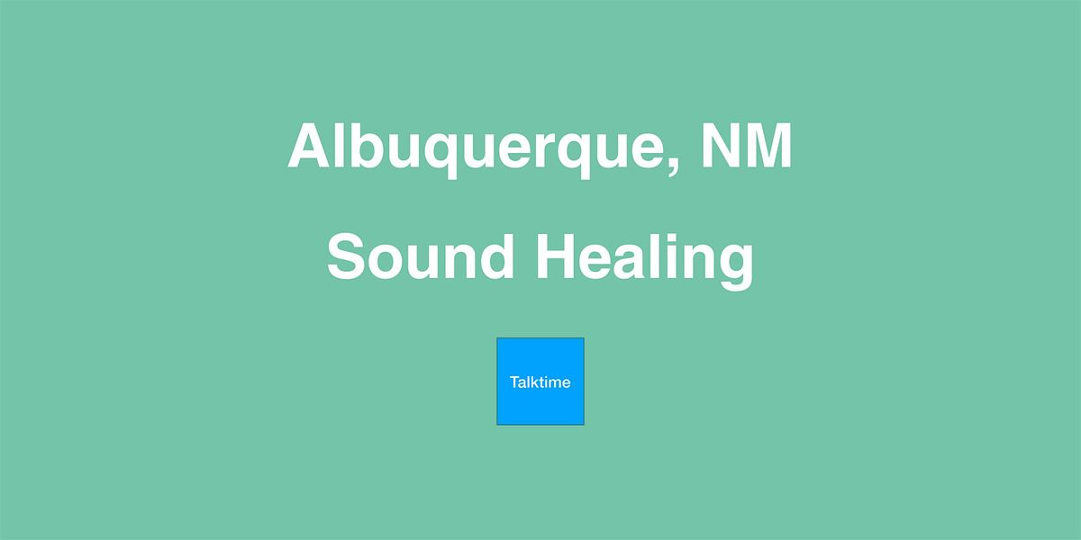 Sound Healing - Albuquerque