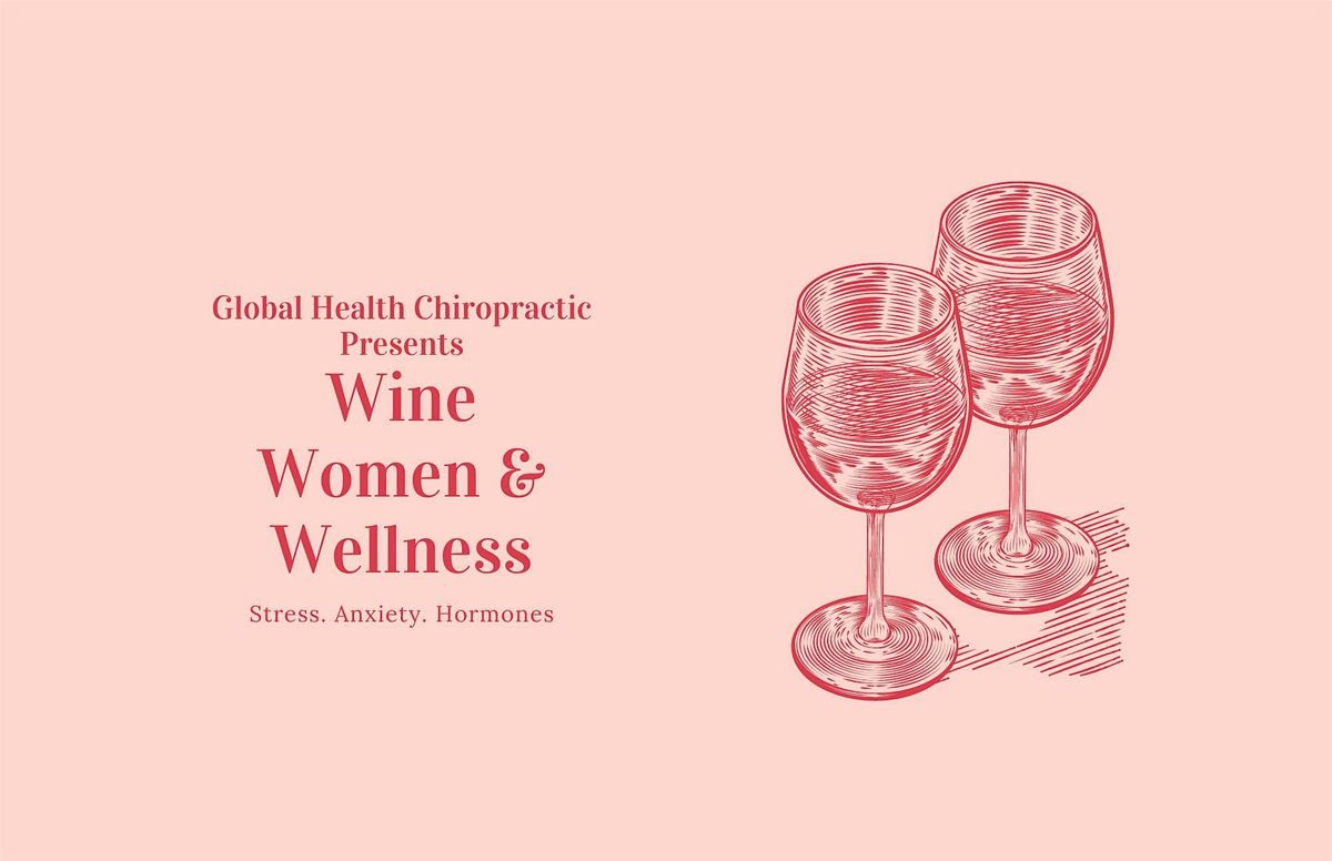 Women, Wine, Wellness Event - May