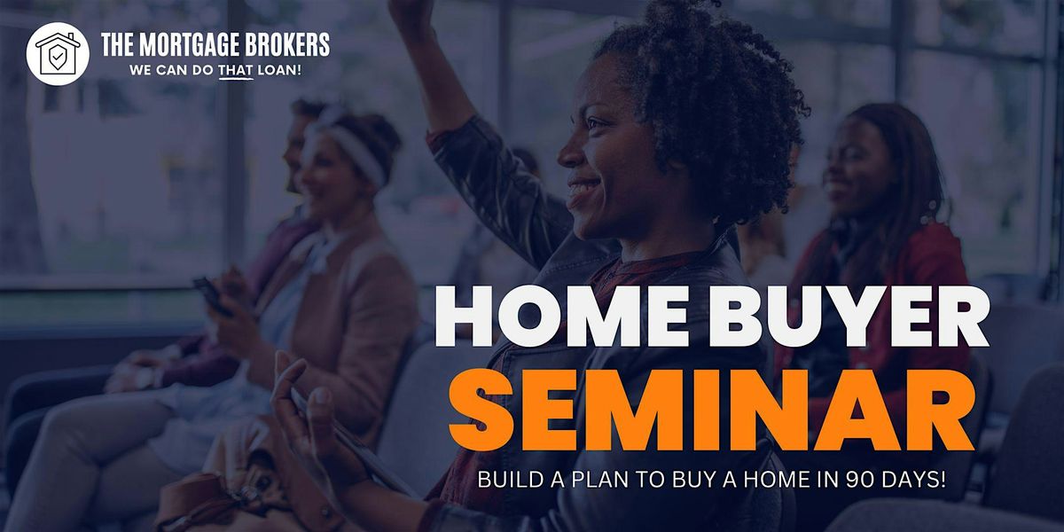 Build a Plan to Buy a Home in 90 Days!