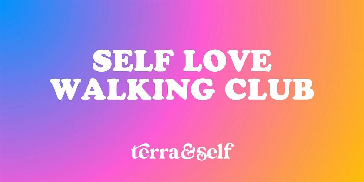 Self Love Walking Club