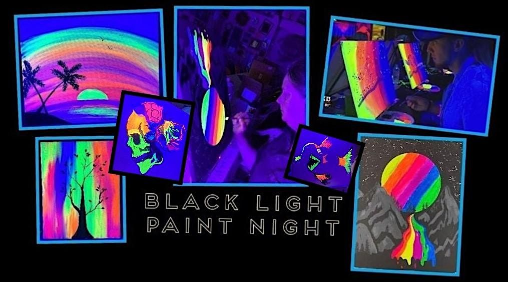 BLACK LIGHT Paint Night!