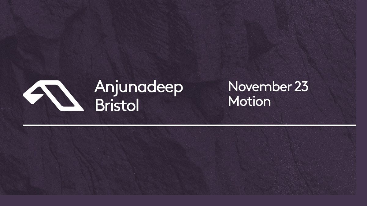 Anjunadeep Bristol