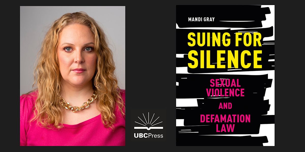 Book Launch - Suing for Silence: Sexual Violence and Defamation Law