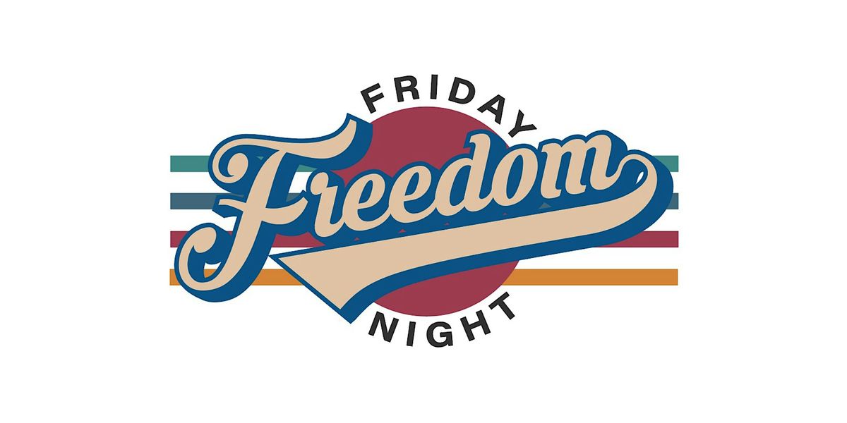 Friday Night Freedom - Dallas