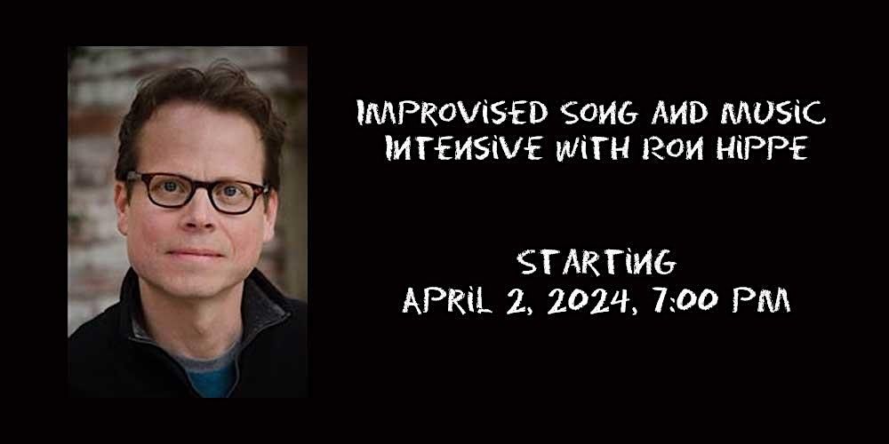 Improvised Song and Music Intensive with Ron Hippe
