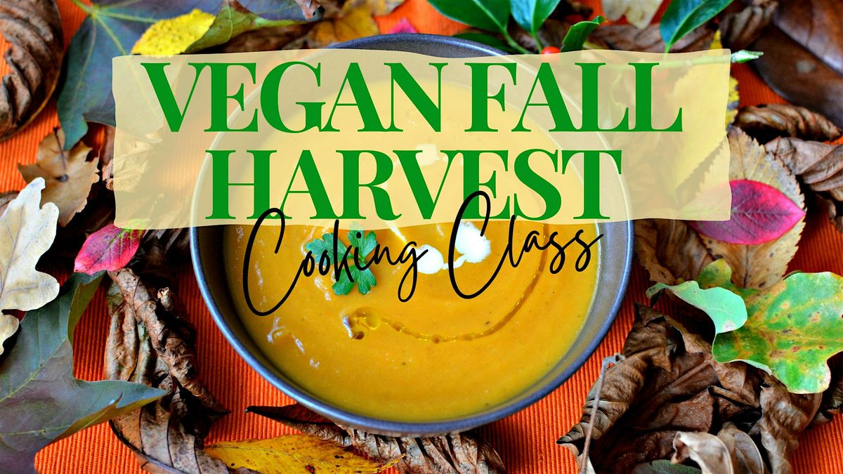 Vegan Fall Harvest: A Celebration of Autumn Flavors