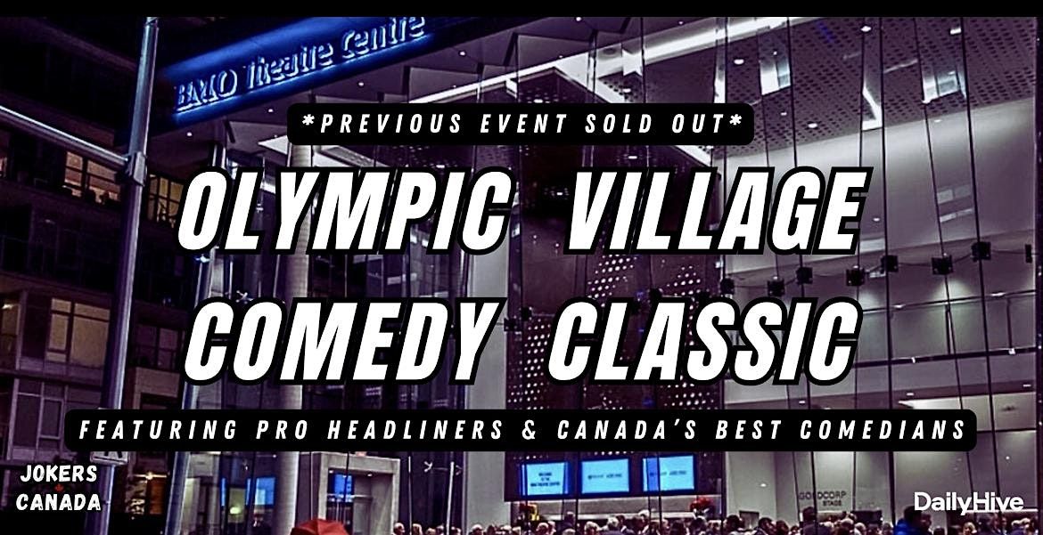 Olympic Village Comedy Classic (Produced By Jokers Canada)