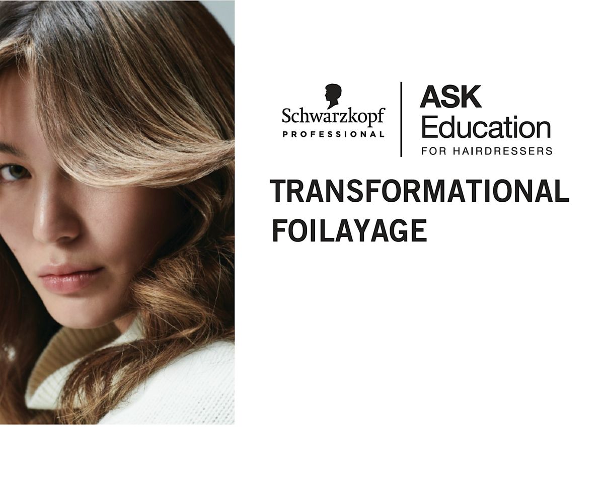 Schwarzkopf Presents: Transformational Foilayage PEI