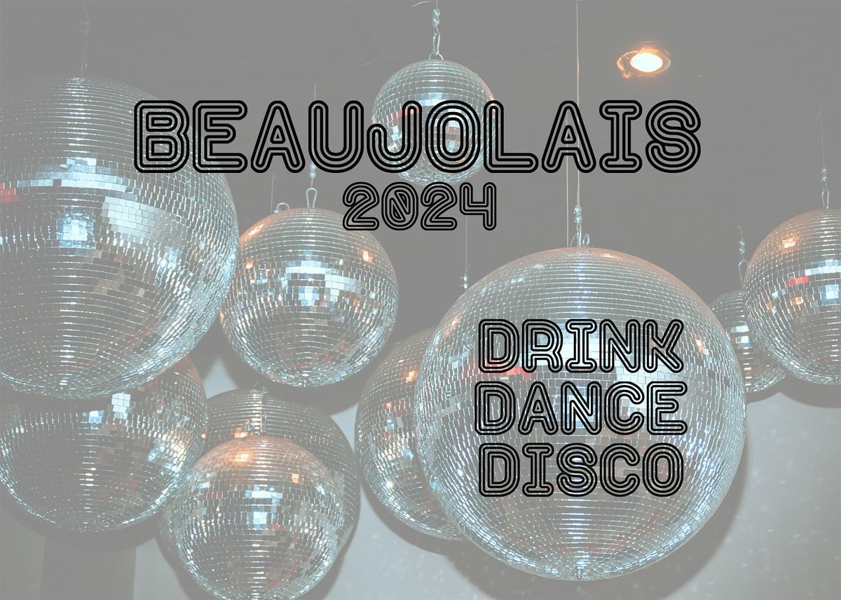 BEAUJOLAIS TASTING + DANCE PARTY