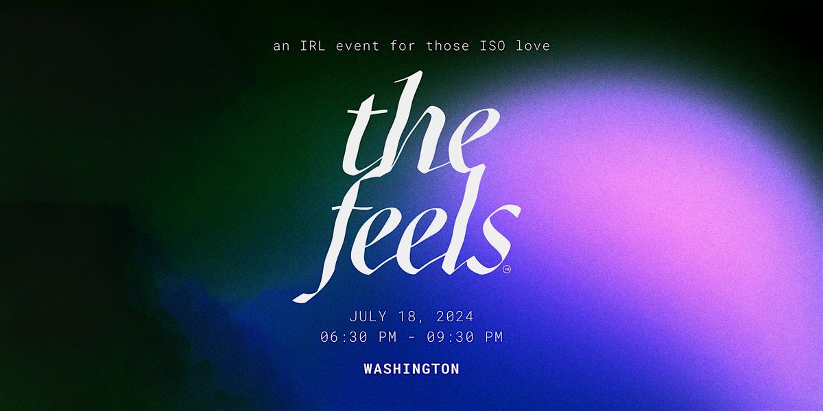 The Feels DC ed 10: a mindful singles dating event in Washington DC