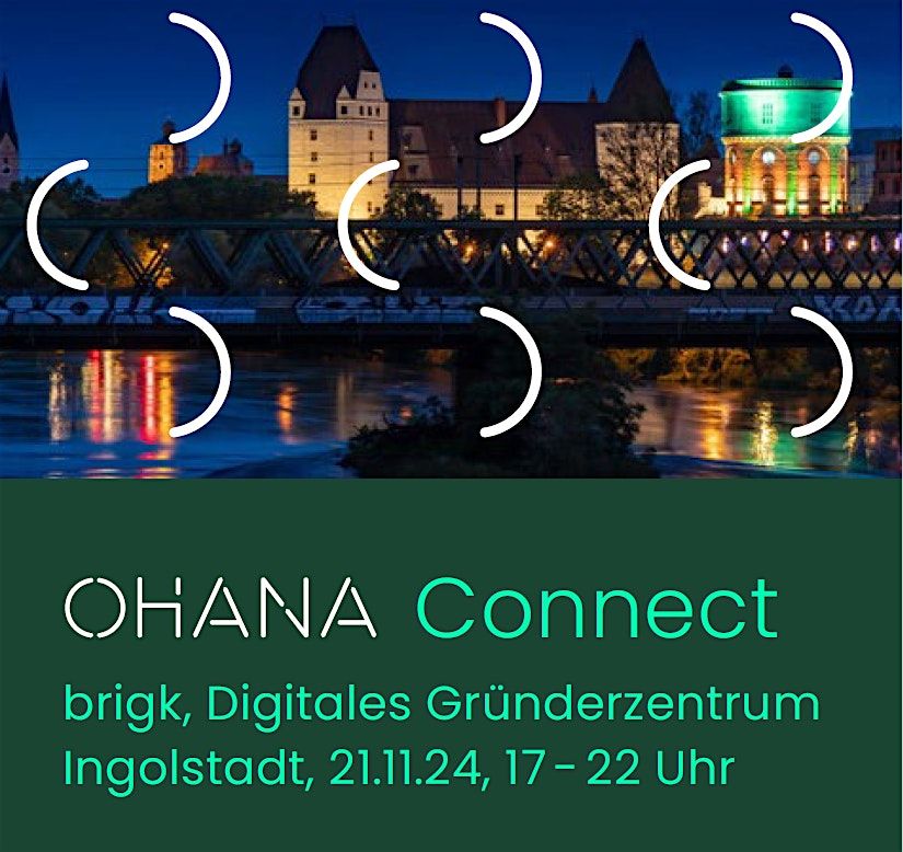 OHANA Connect  @ brigk - Ingolstadt