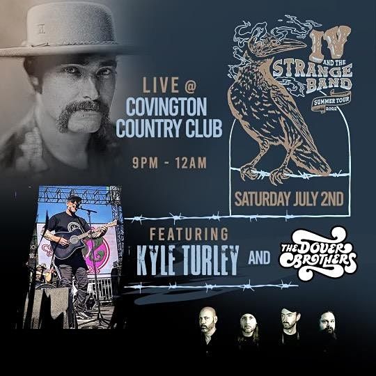 IV and the Strange Band, Kyle Turley, and The Dover Brothers, Covington ...