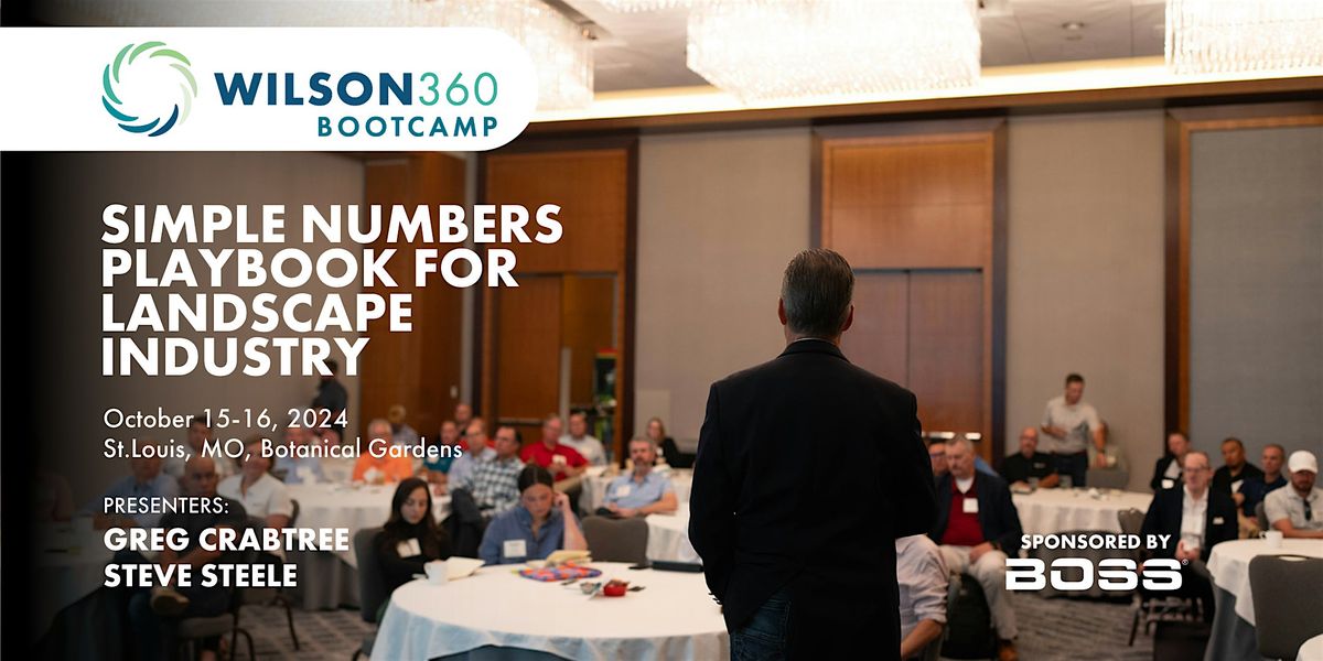 W360 Bootcamp 2024: Simple Numbers Playbook for Landscape Industry