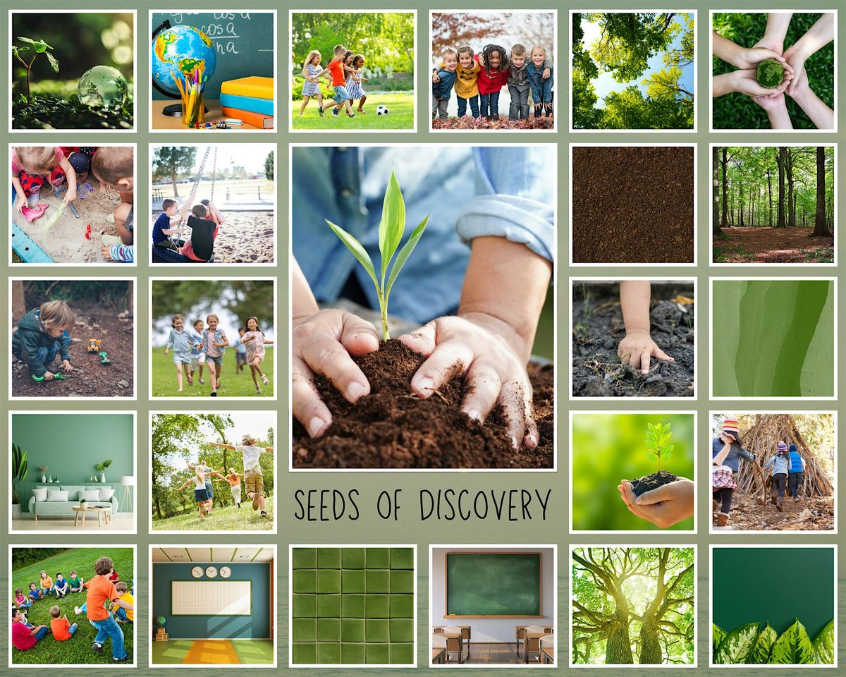 Seeds of Discovery: Early Care and Education Symposium