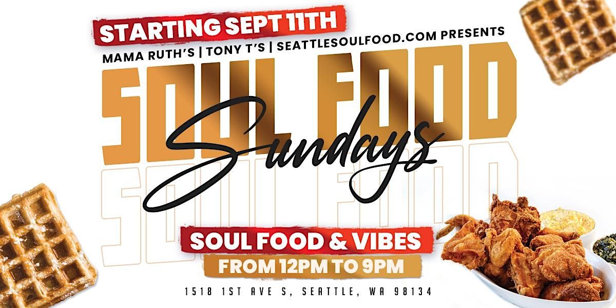 Mama Ruth's MAMA RUTHS SEATTLE SOUL FOOD SUNDAYS @ TONY TS SPORTS LOUNGE, Tony T's ...