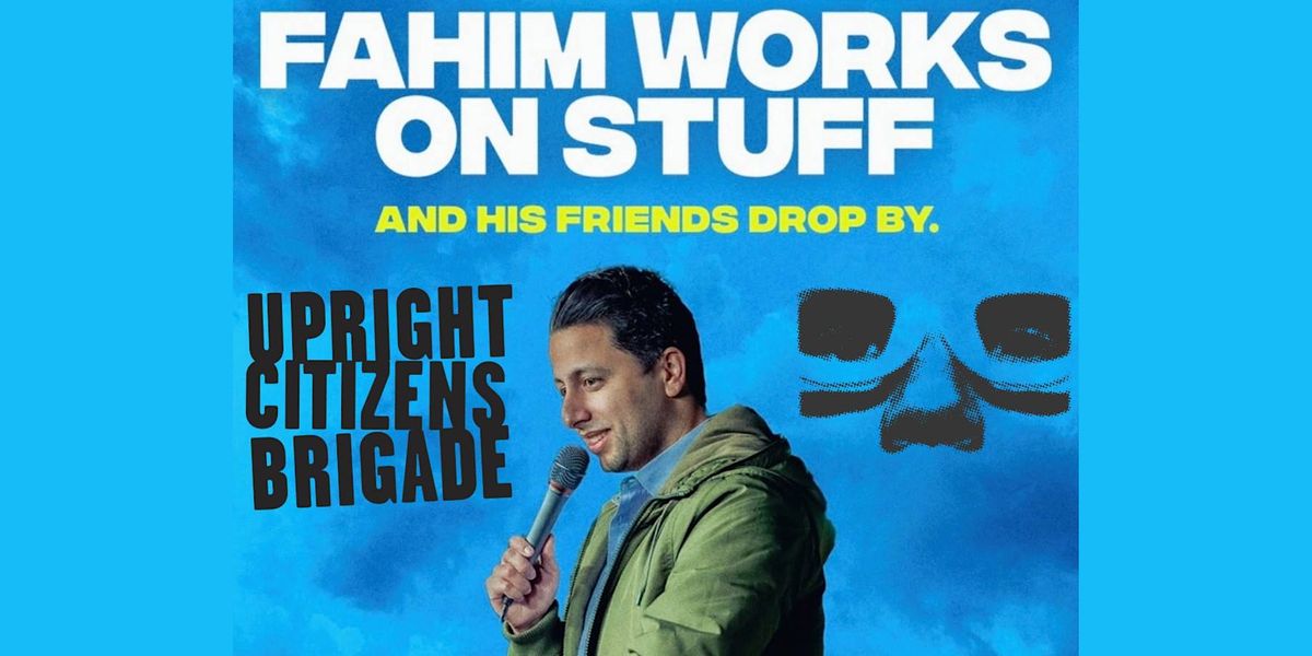 Fahim Works on Stuff & His Friends Drop By