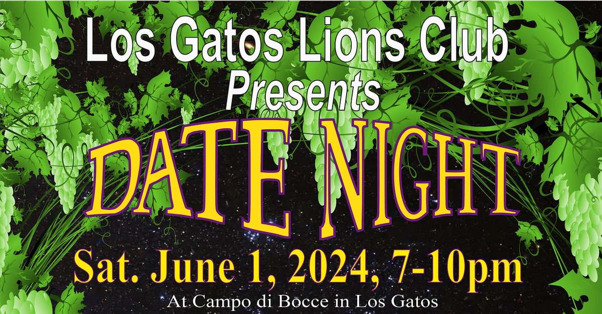 Los Gatos Lions Club Presents: Date Night