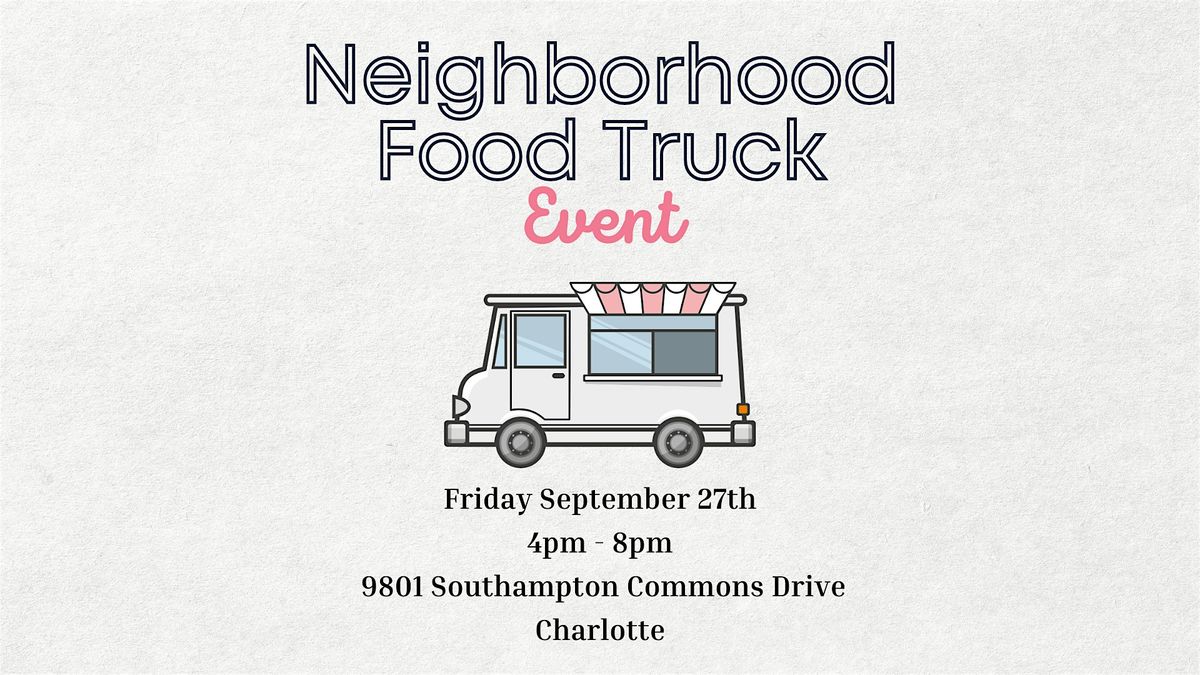 Neighborhood Food Truck Event