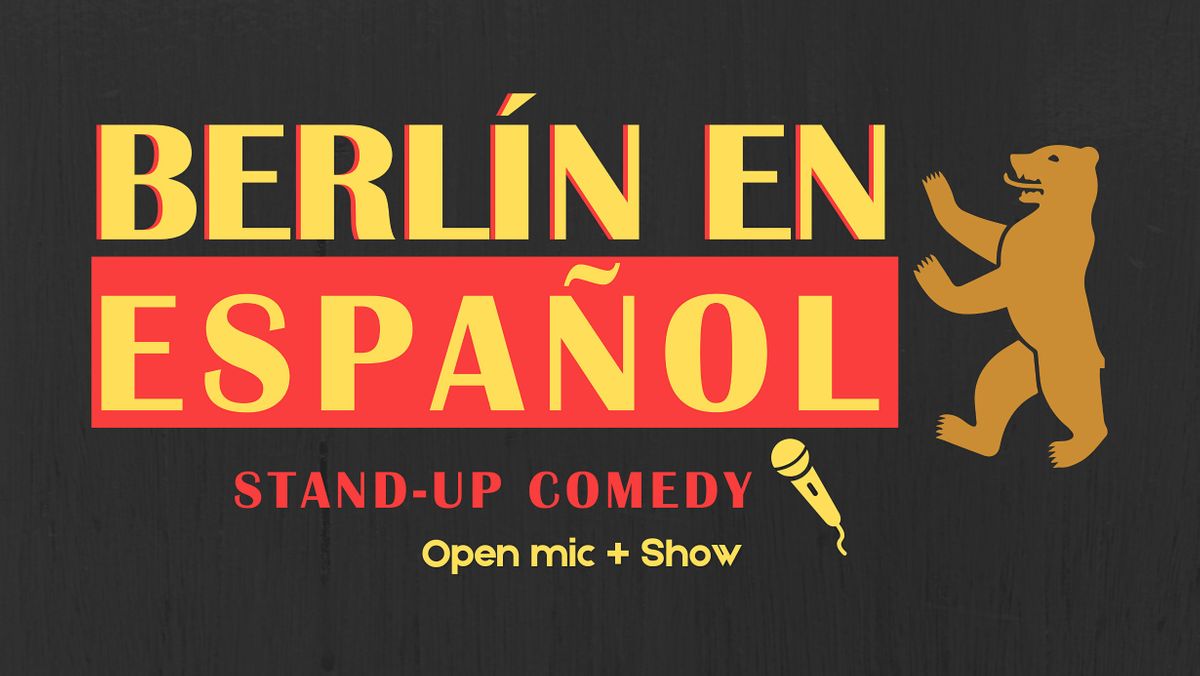 Berlin en Espa\u00f1ol - Stand-up Comedy