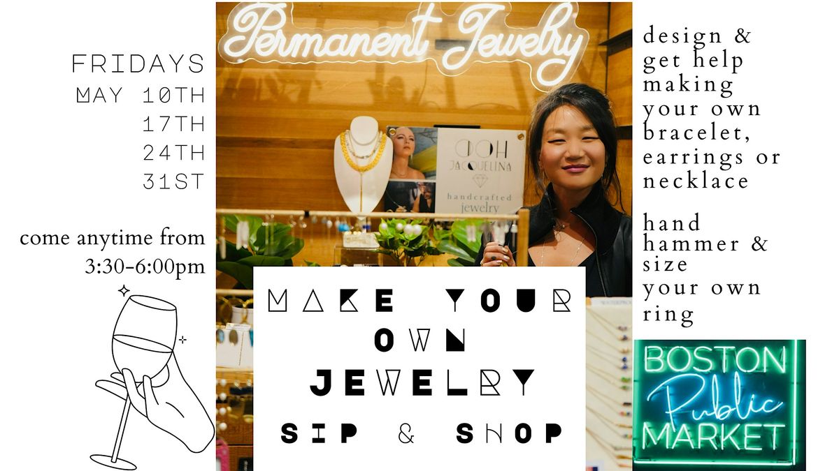 Design & Make Your Own Jewelry Sip & Shop