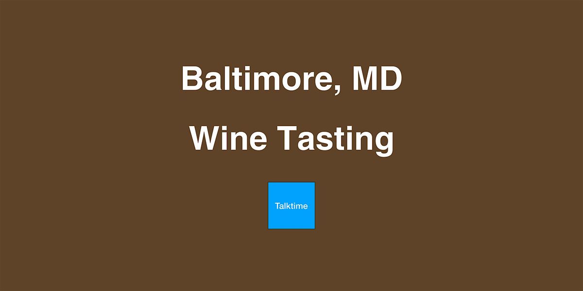 Wine Tasting - Baltimore