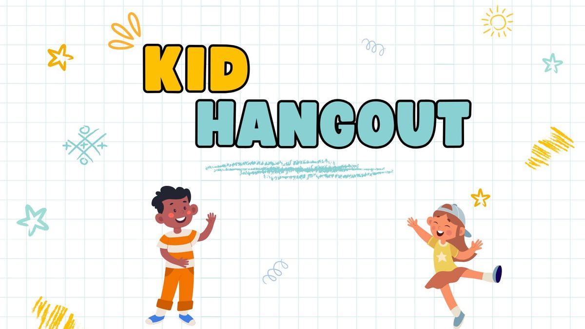 Kid Hangout