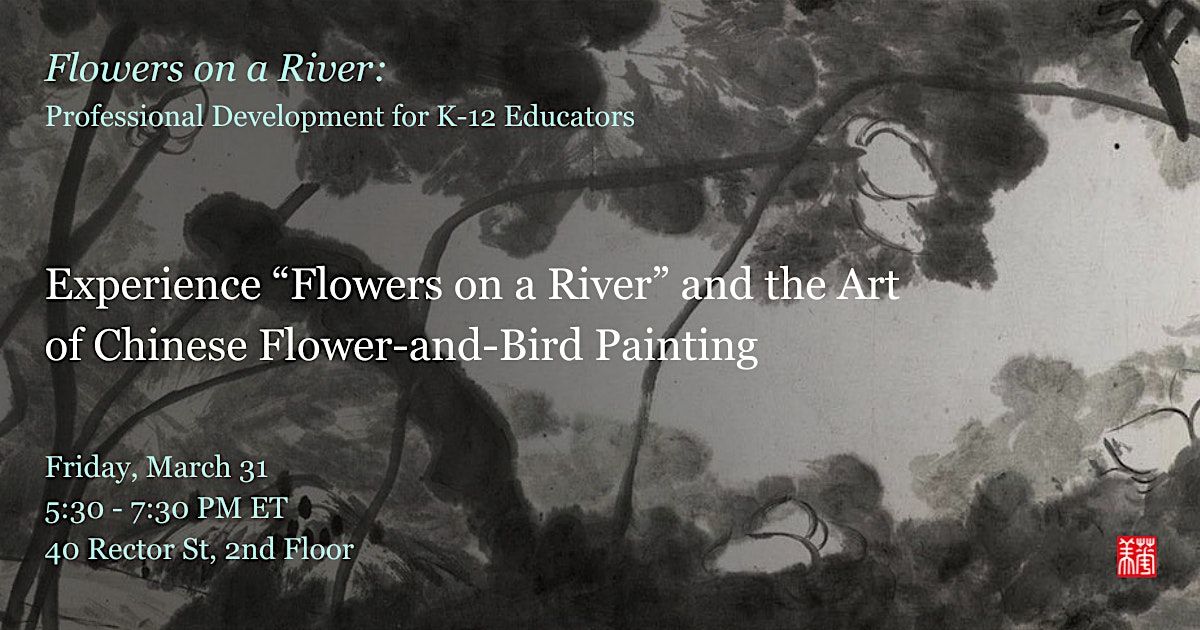 Experience \u201cFlowers on a River\u201d & Art of Chinese Flower-and-Bird Painting