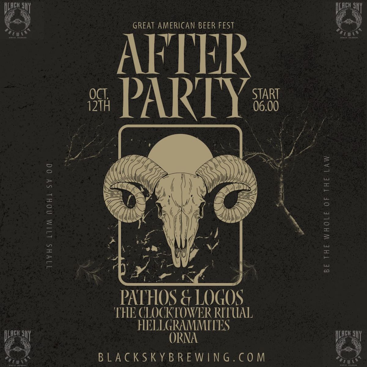 GABF AFTER PARTY! PATHOS&LOGOS\/THE CLOCKTOWER RITUAL\/HELLGRAMMITES\/ORNA