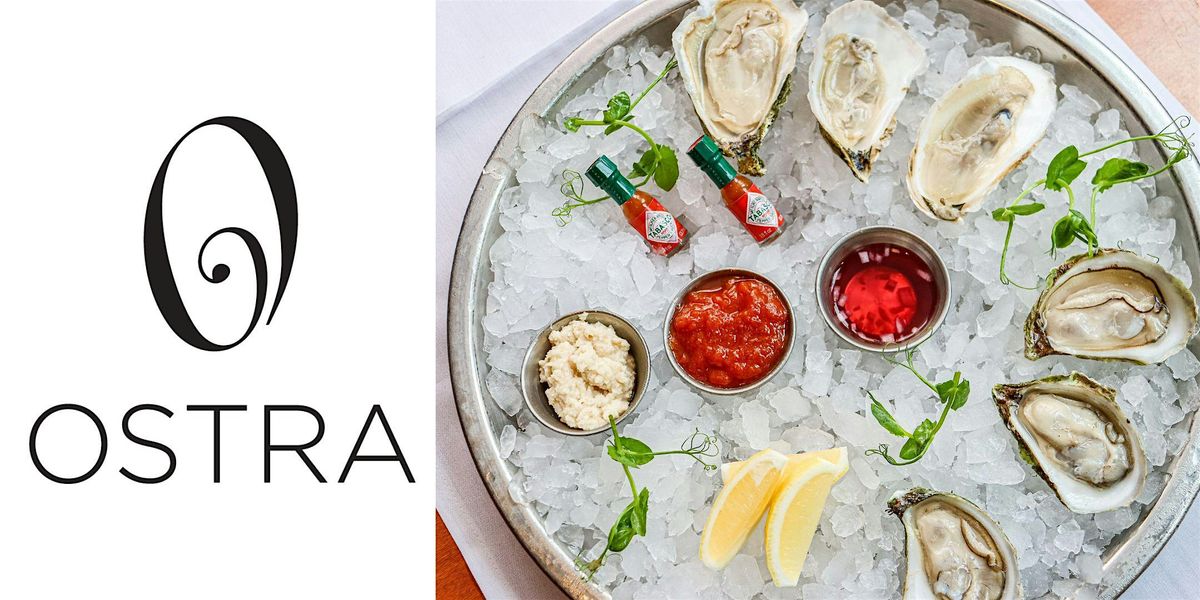 Ostra Presents "Shuck Like A Chef"