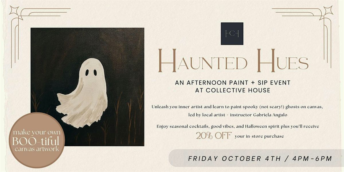 Haunted Hues: An Afternoon Paint + Sip at Collective House