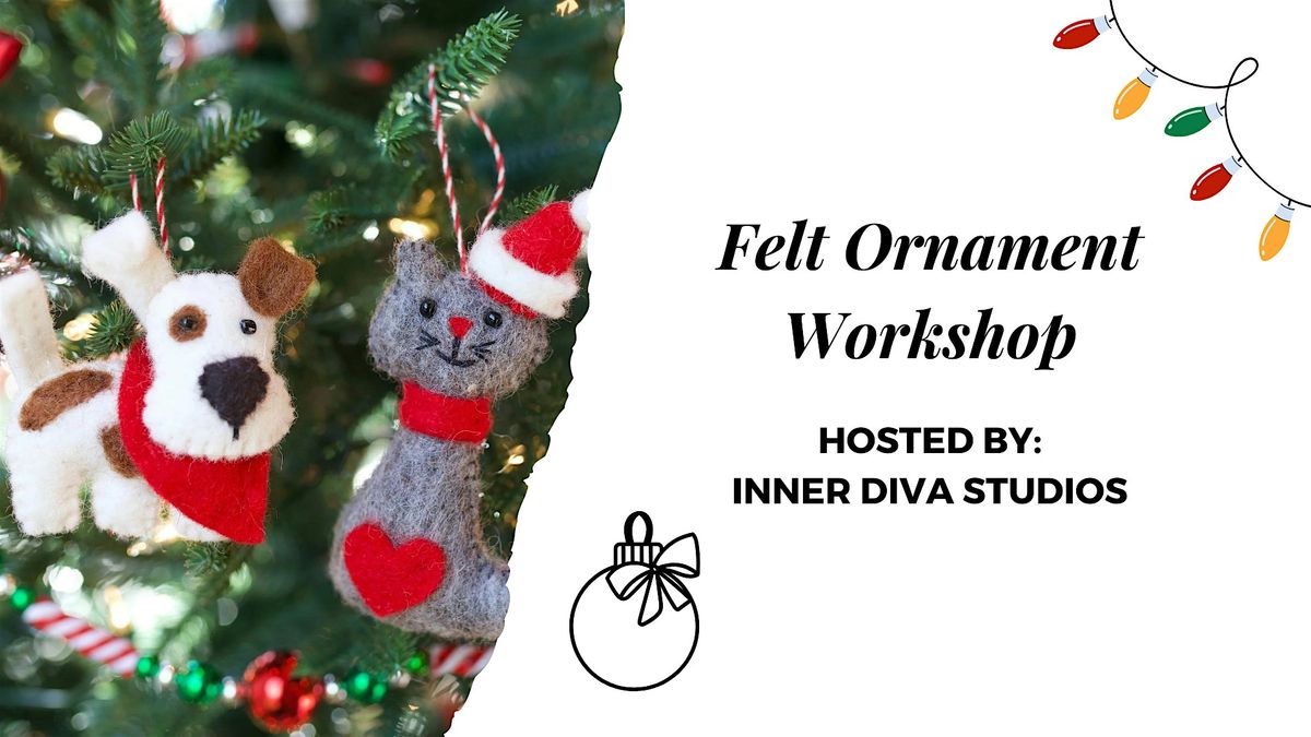 Felt Ornament Workshop