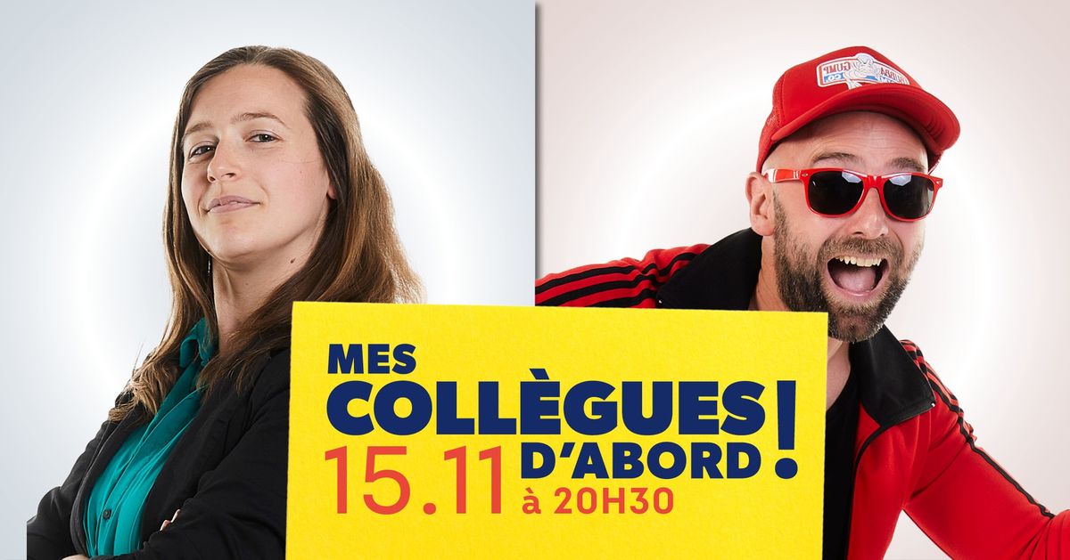 Show d'IMPRO alsace : Mes Coll\u00e8gues d'abord !