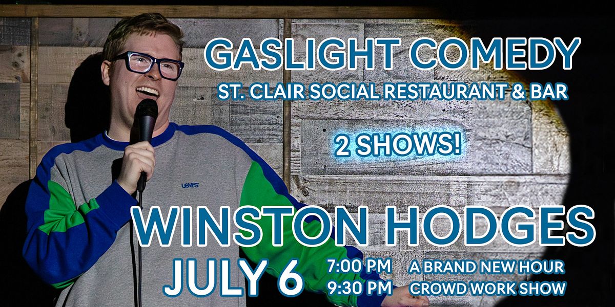 Gaslight Comedy Presents Winston Hodges (Crowd Work Show)