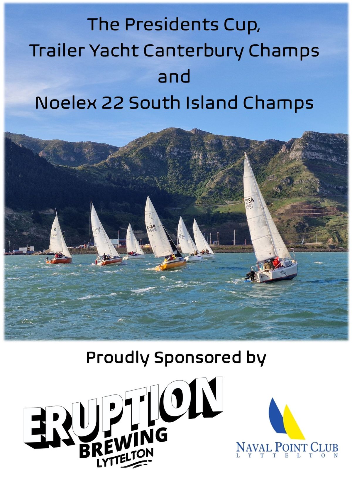 Presidents Cup, Trailer Yacht Canterbury Champs & Noelex 22 South Island Champs 