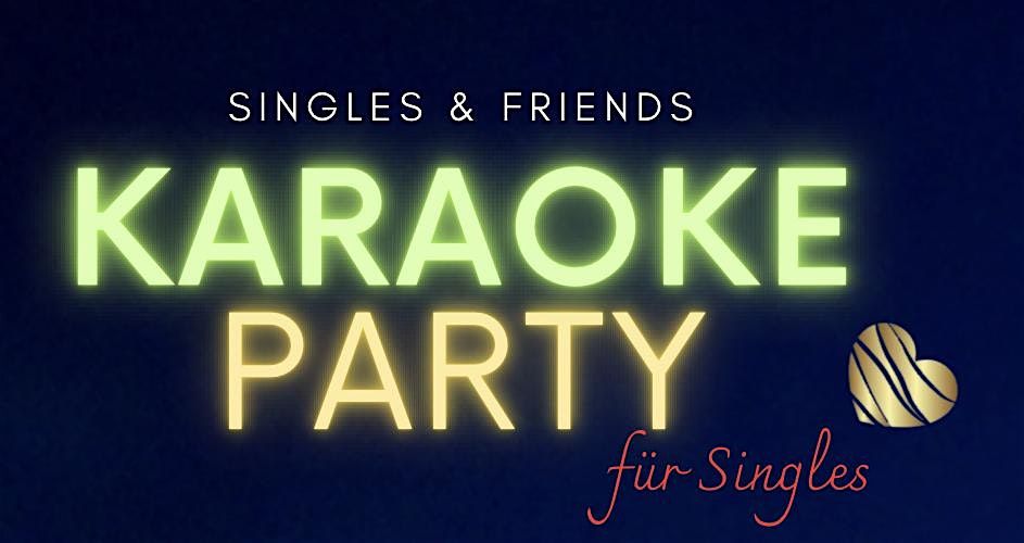 Karaoke Party f\u00fcr Singles