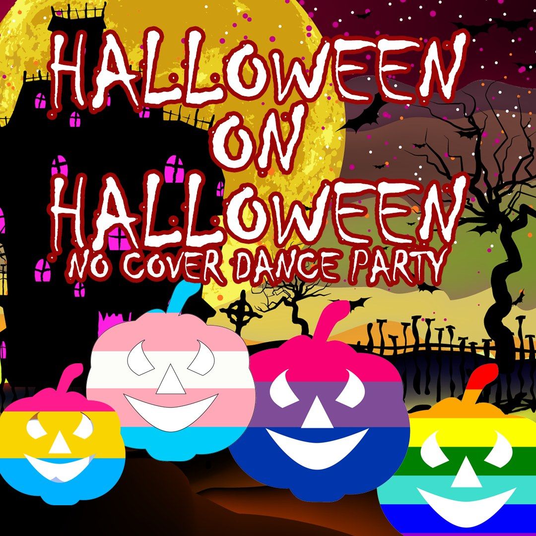 Halloween on Halloween No Cover Dance Party