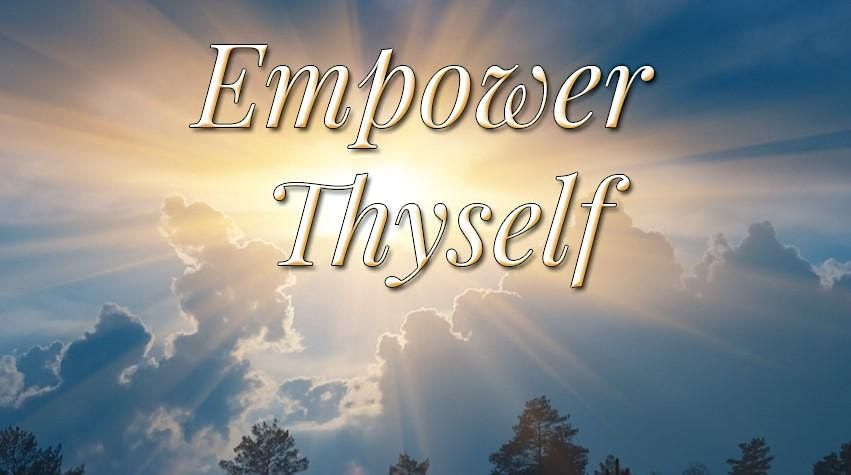 Empower Thyself 2-Day Transformational Program