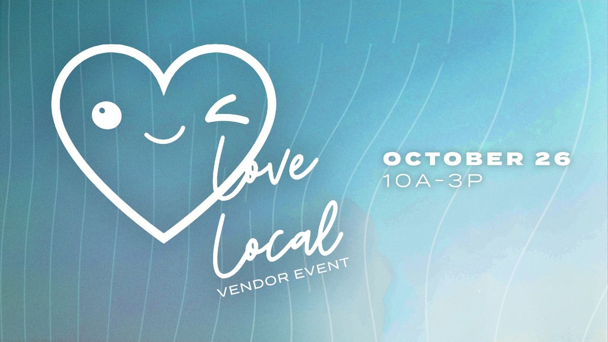 3rd Annual Love Local and Fall Festival