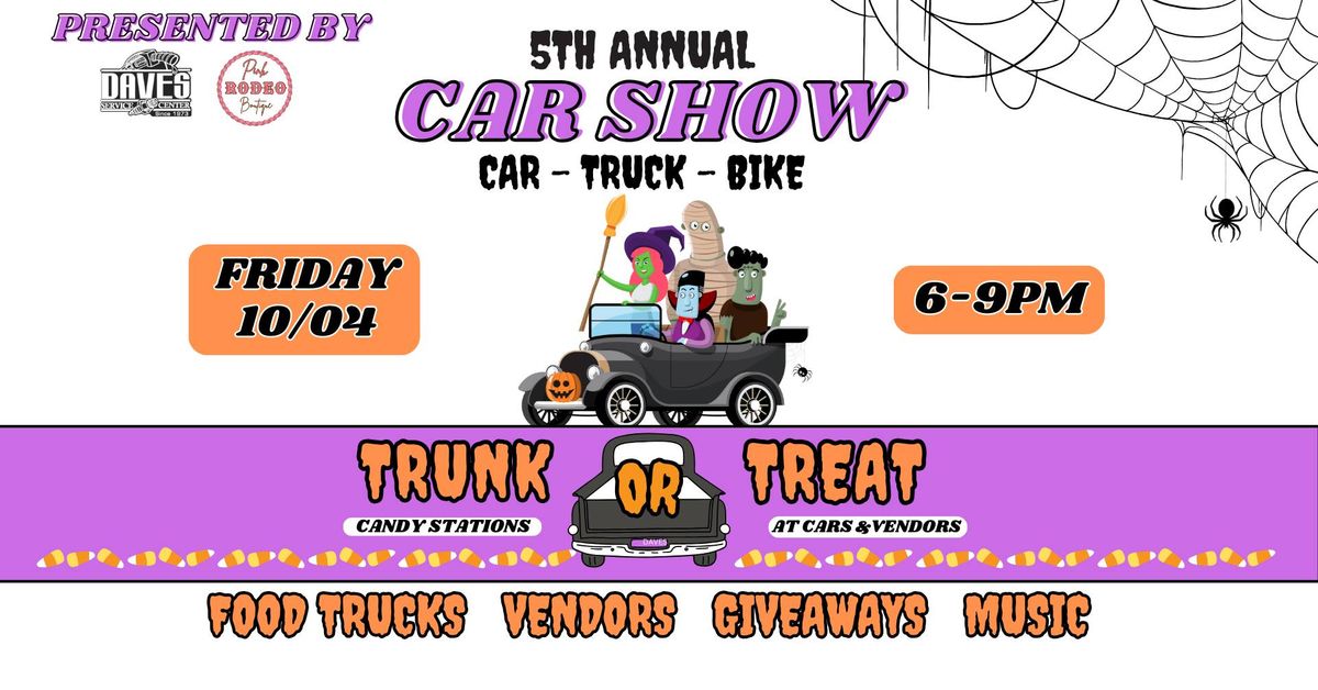 Dave's Service 5th Annual Car Show + Trunk Or Treat