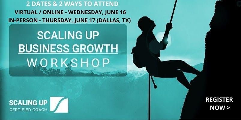 Scaling Up Business Growth Workshop (Online June 16 \/ In-Person June 17)