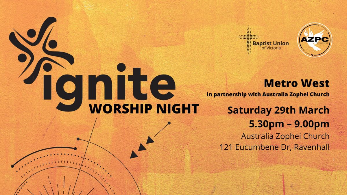 Ignite Worship Night - Metro West